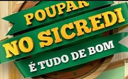 www.pouparnosicredietudodebom.com.br, Promoção Poupar no Sicredi É Tudo de Bom