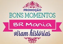 bonsmomentosbrmania.com.br, Promoção Br Mania Bons Momentos Viram Histórias